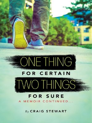 cover image of One Thing for Certain, Two Things for Sure a Memoir continued